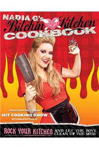 Bitchin' Kitchen Cookbook