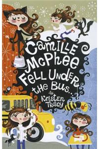 Camille McPhee Fell Under the Bus
