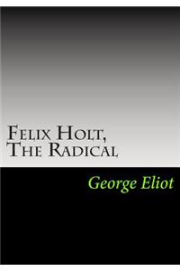 Felix Holt, The Radical