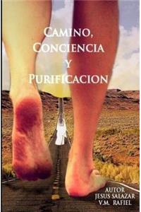 Camino, Conciencia y Purificación