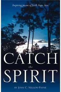 Catch the Spirit