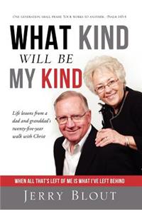 What Kind Will be My Kind - Dust Jacket Edition