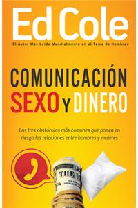 Comunicación, Sexo Y Dinero