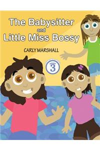 The Babysitter and Little Miss Bossy