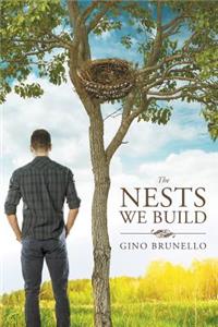The Nests We Build