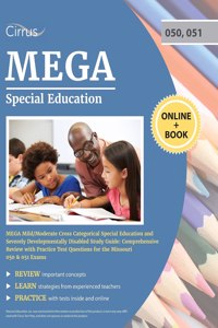 MEGA Mild/Moderate Cross Categorical Special Education and Severely Developmentally Disabled Study Guide