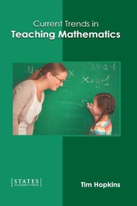 Current Trends in Teaching Mathematics