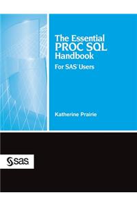 The Essential PROC SQL Handbook for SAS Users (Hardcover edition)