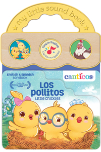 Canticos Los Pollitos / Little Chickies (Bilingual)