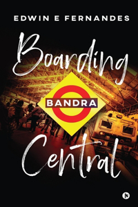 Boarding Bandra Central