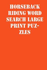 Horseback riding Word Search Large print puzzles