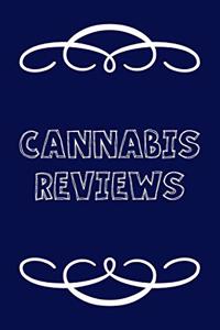 Cannabis Reviews