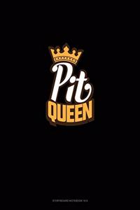 Pit Queen