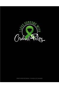 I Love Someone With Cerebral Palsy