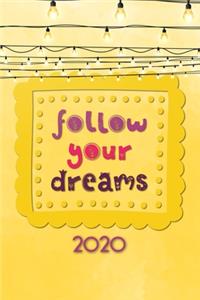 Follow your Dreams 2020