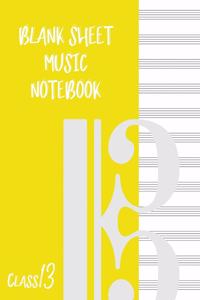 Blank Sheet Music Composition Manuscript Staff Paper Art Music CLASS 13 Notebook Yellow Cover