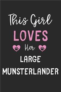 This Girl Loves Her Large Munsterlander