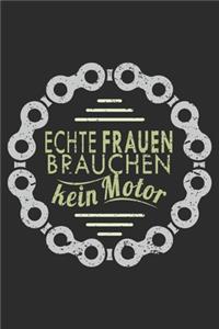 echte frauen brauchen kein motor