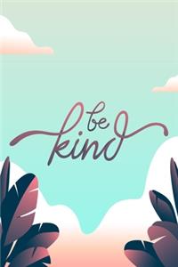 Be Kind