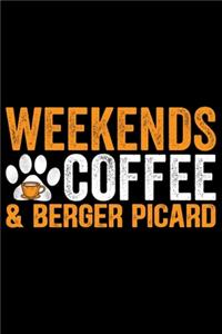 Weekends Coffee & Berger Picard