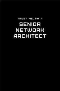 Trust Me, I'm a Senior Network Architect