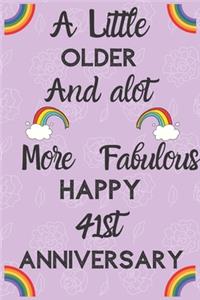 A Little Older and a lot more Fabulous Happy 41st Anniversary