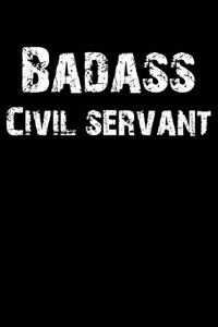 Badass Civil Servant: Blank Lined Journal (Diary, Notebook)