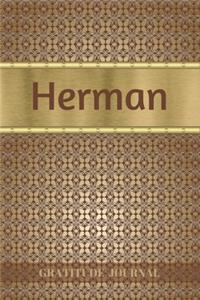 Herman Gratitude Journal: Personalized with Name and Prompted. 5 Minutes a Day Diary for Men