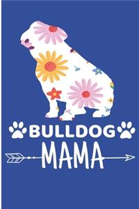 Bull Dog Mama
