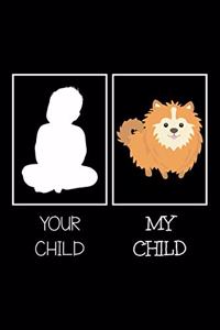 Your Child My Child