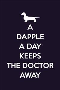 A Dapple A Day Keep Doctor Away