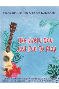 Uke Every Day Just Fun To Play