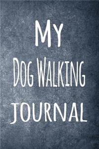 My Dog Walking Journal