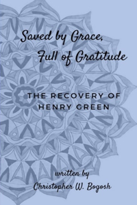 Saved by Grace, Full of Gratitude