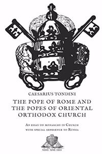 The Pope of Rome and the Popes of Oriental Orthodox Church