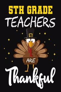 5th Grade Teachers Are Thankful