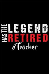 The Legend Has Retired Teacher
