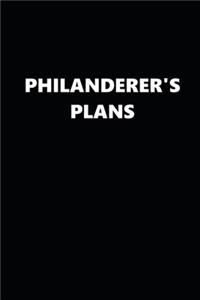 2020 Weekly Planner Funny Theme Philanderer's Plans Black White 134 Pages