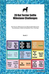 20 Rat Terrier Selfie Milestone Challenges
