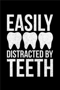 Easily Distracted By Teeth