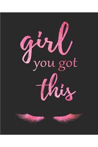 Girl You Got This