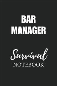 Bar Manager Survival Notebook