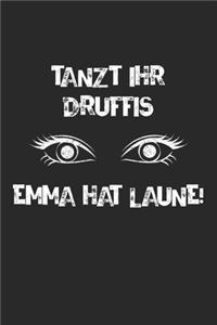 Tanzt Ihr Druffis Emma Hat Laune