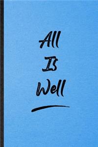 All Is Well