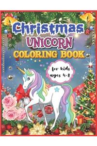 Christmas Unicorn Coloring Book for Kids Ages 4-8