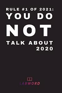 Rule #1 of 2021
