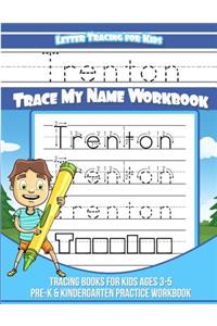 Trenton Letter Tracing for Kids Trace my Name Workbook