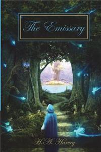 The Emissary: Dawn of Heroes Volume 1