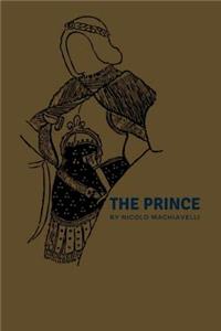 The Prince: By Nicolo Machiavelli