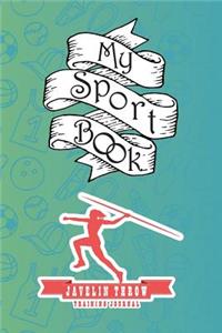 My Sport Book - Javelin Throw Training Journal